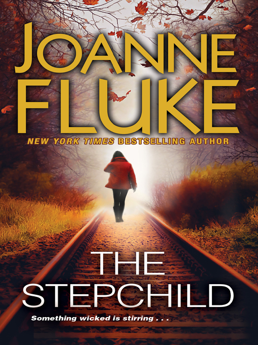Title details for The Stepchild by Joanne Fluke - Available